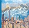 Love Hong Kong, Love China